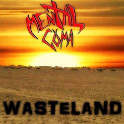 Mental Coma : Wasteland